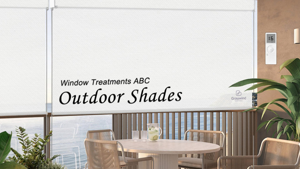 Window Treatments ABC- Outdoor Shades