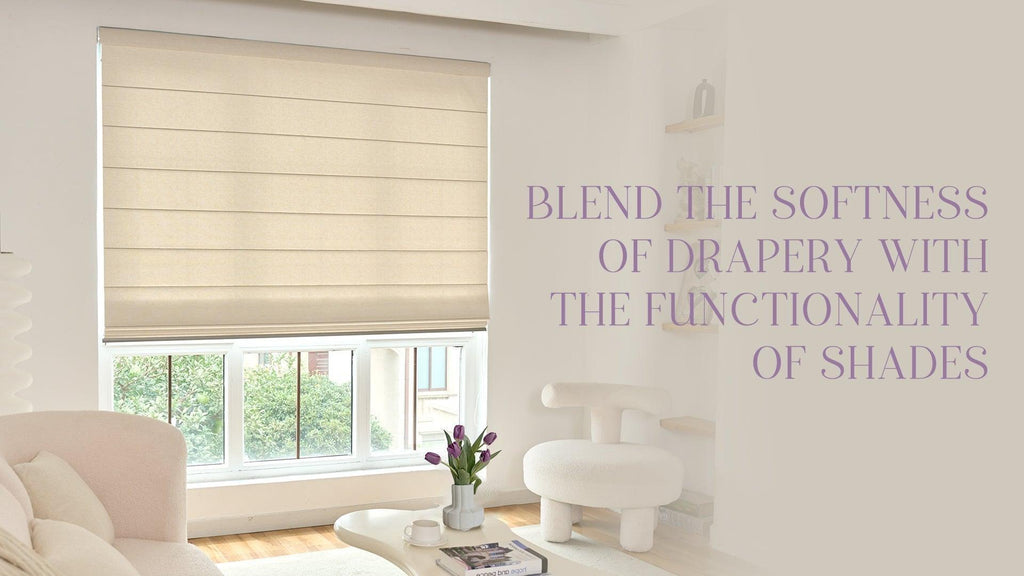 Blend the softness of drapery with the functionality of shades